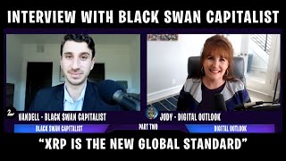 XRP Will Make You Richer Than You Think! - Black Swan Capitalist