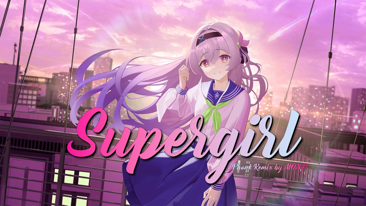 Anna Naklab - Supergirl (Phonk remix by MON41)