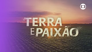 VEM AÍ! Terra e Paixão está chegando entre nós! | TV Globo