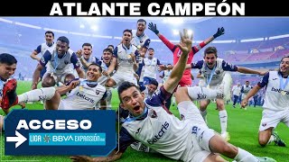 Acceso: Atlante Campeón Liga BBVA Expansión MX