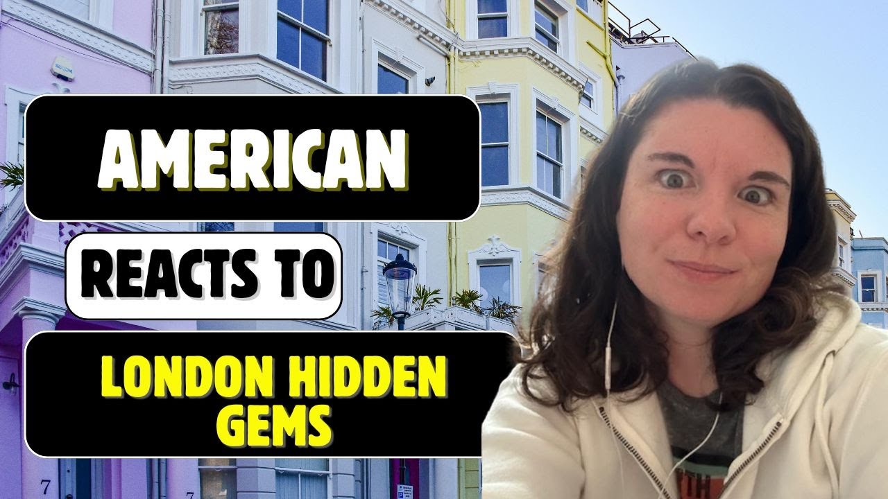American Reacts to London Hidden Gems! - YouTube