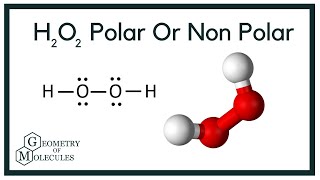 Is H2O2 Polar or Nonpolar? (Hydrogen Peroxide)