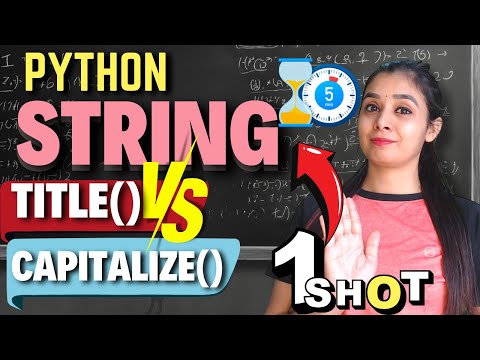 PYTHON - STRING | capitalize() Vs. title() | Master Class 12 CS in Just 5 Min  #cbse #class12cs