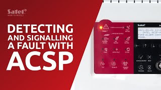 How Fire Alarm System Detects and Signals a Fault? | ACSP from SATEL Resimi