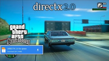 How to install gta san andreas directx 2.0 graphic mod in pc (100% Working)
