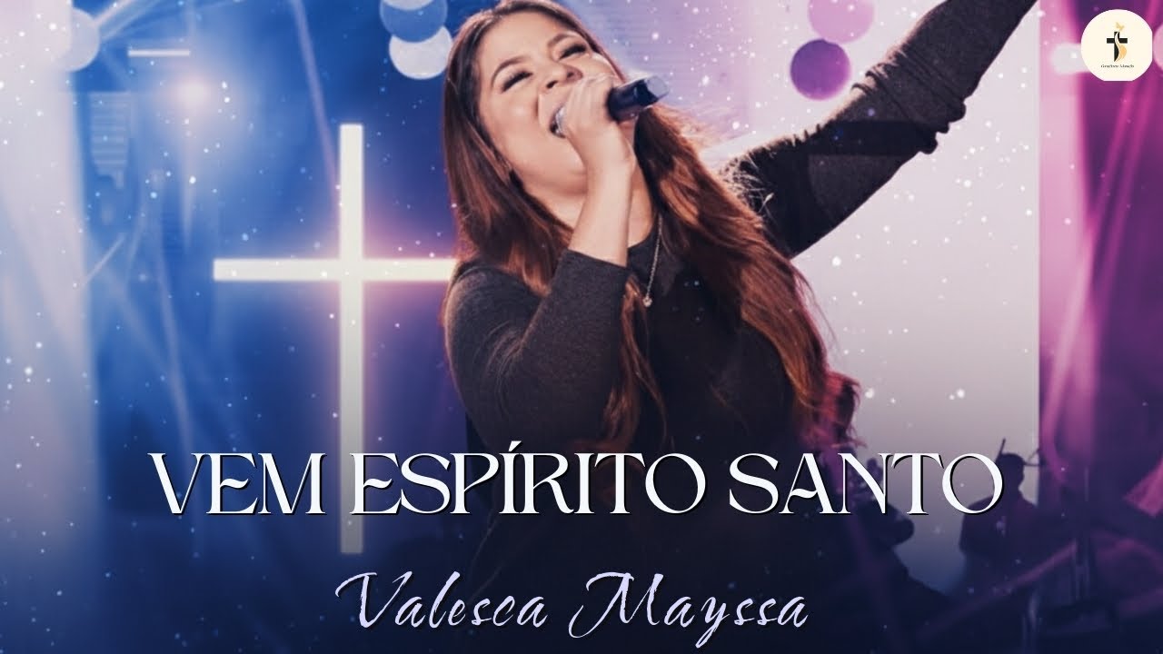 Vem Espírito Santo – Inspirado Valesca Mayssa  – As Mais Tocadas de 2026 – Louvor Gospel