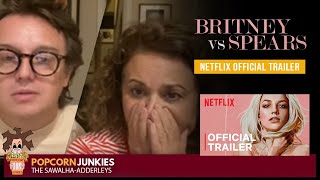 Britney vs Spears (Official Netflix Trailer) The Popcorn Junkies Reaction