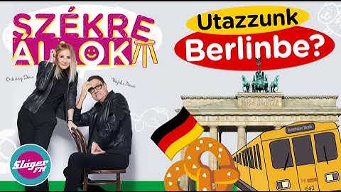 Utazzunk Berlinbe nyáron? 🥨✈️I Székre Állok Ortutay Dórival és Hajdu Steve-vel