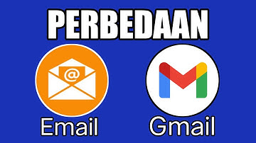 APA PERBEDAAN EMAIL DAN GMAIL