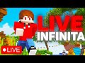 LIVE su MINECRAFT INFINITA INSIEME a TUTTI VOI!