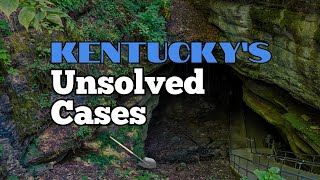 Kentucky's Cold Case Files UNSOLVED MYSTERIES From The Past