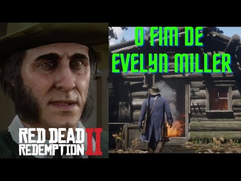 O fim de Evelyn Miller, em Red Dead 2. - YouTube