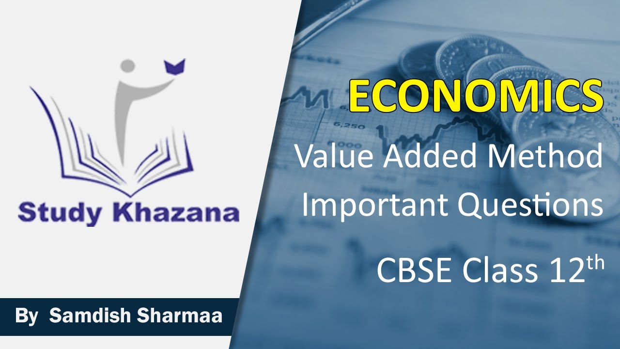 Value Added Method Important Questions Class 12 Economics CBSE value-added-method-important-questions-class-12-economics-cbse