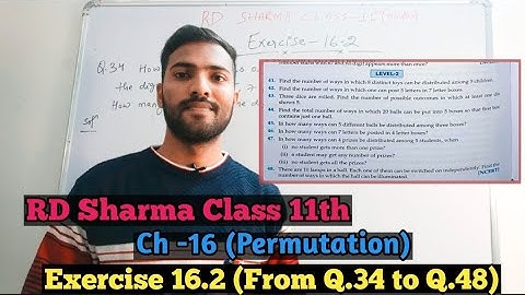 RD Sharma Class 11 Ex. 16.2 Solutions Chapter 16 ( Permutation )|From Q.34 to Q.48