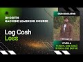 Log Cosh Loss | Machine Learning Lecture 73 | The cs Underdog
