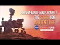 NASA Science Live: Perseverance Mars Rover & the Search for Ancient Life