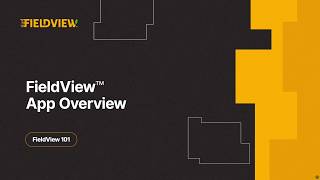FieldView™ 101 الحلقة 4 | نظرة عامة على تطبيق FieldView screenshot 4