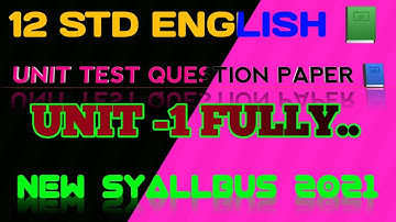 12TH STD ENGLISH UNIT TEST QUESTION FOR UNIT -1