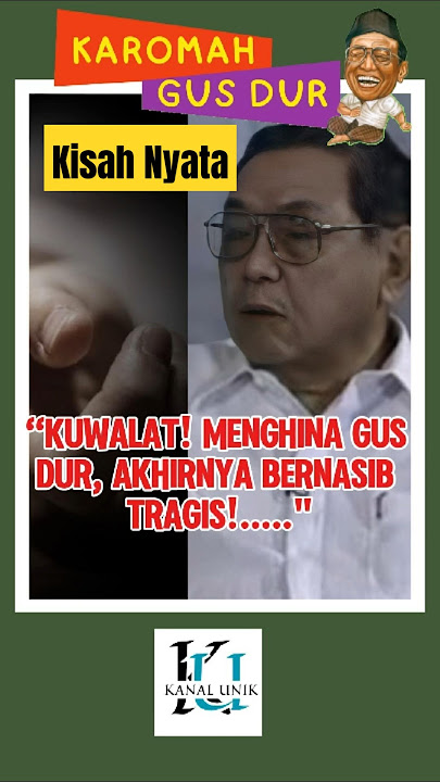 'Kuwalat!? Insulting Gus Dur, Ending with a Tragic Fate #gusdur