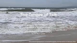 2022 ISAN Presentation by Dr Mari Lewis: The Torque of Talk