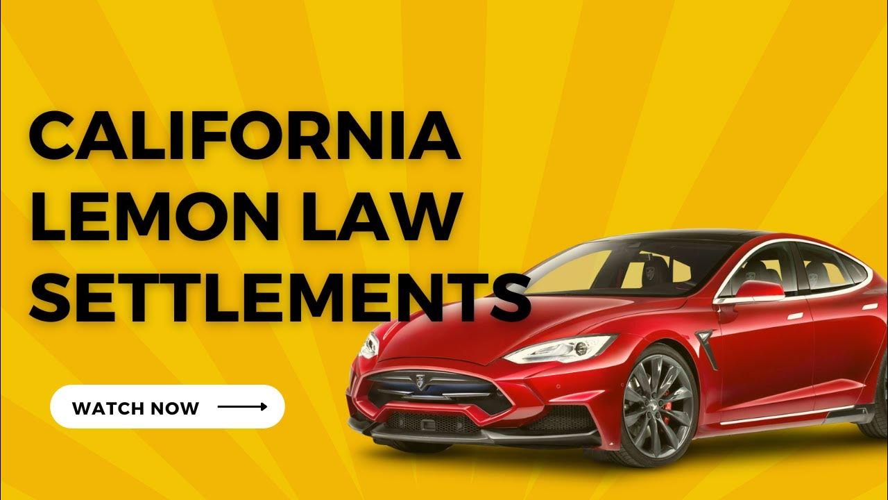 How California Lemon Law Settlements Can Help Consumers - YouTube