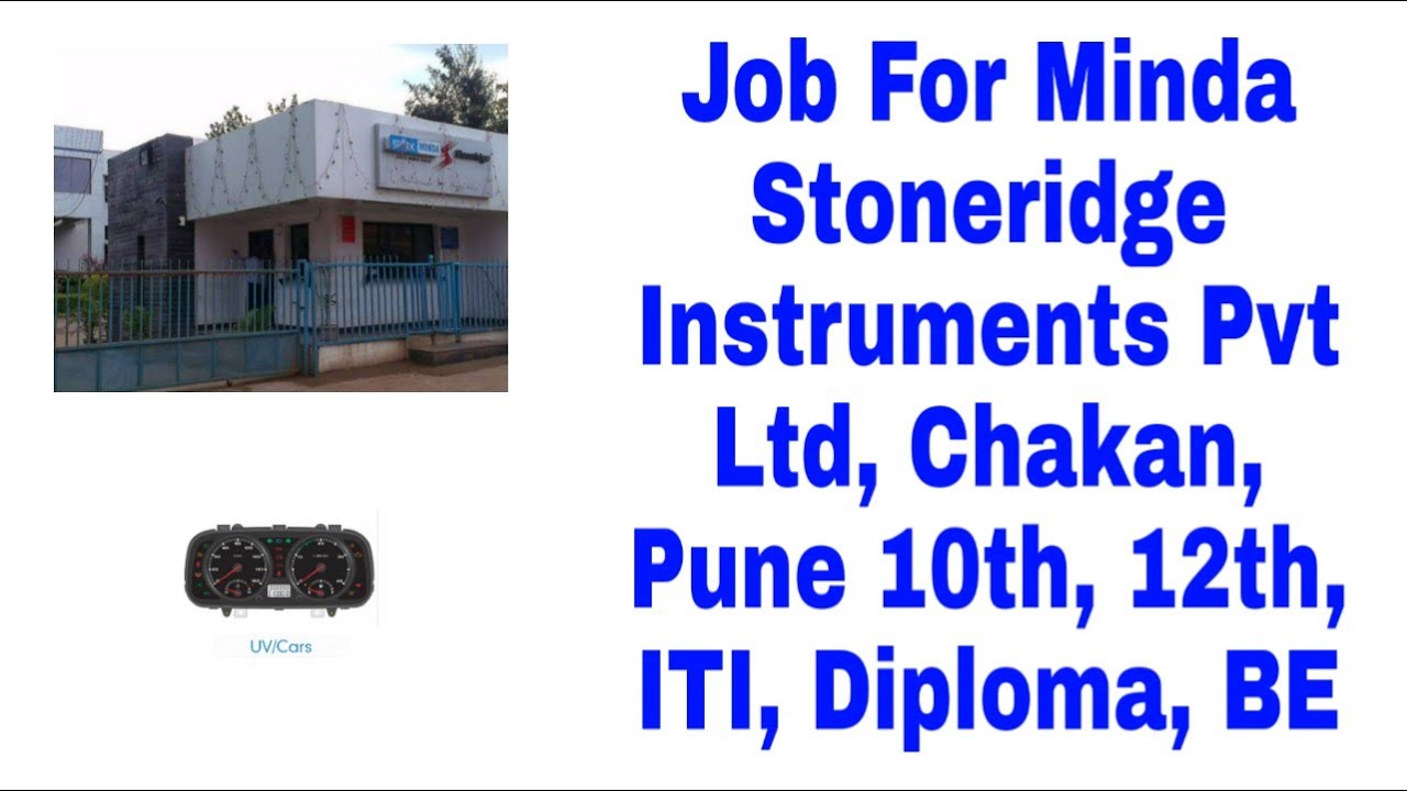 Job For Minda Stoneridge Instruments Pvt Ltd, Chakan, Pune 10th, 12th