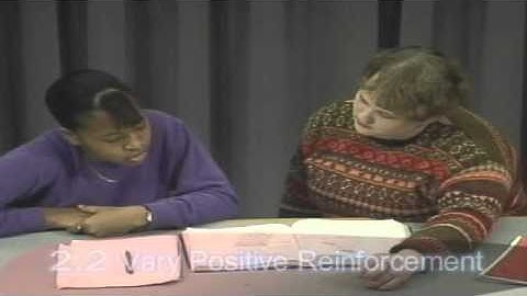 Module 2 Clip: Positive Reinforcement