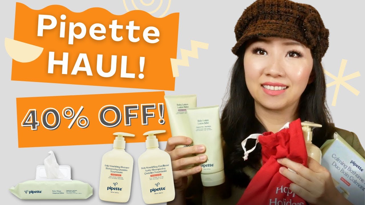 Pipette baby brand HUGE HAUL! Clean nontoxic baby personal care