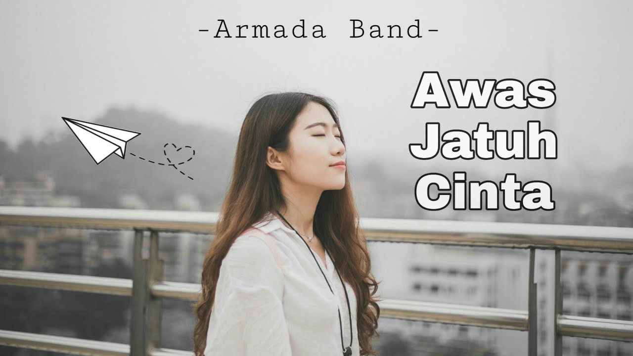 Awas Jatuh Cinta - Armada | UNOFFICIAL LYRIC VIDEO | Cover ...