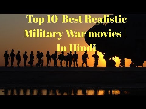 top-10-realistic-war-movies-|-according-to-military-veterans-|-in-hindi