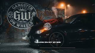 Download Lagu GW - Tears In My Eyes [GANGSTER TRAP] MP3