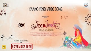 JEERJIMBE - Yaako Yeno (Video Song) | Pushkara | Karthik | Charan Raj | B.Jayashree