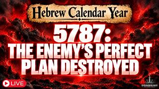 Hebrew Calendar Year 5787 | The Enemy's Perfect Plan Destroyed | Teaching By Eric Burton
