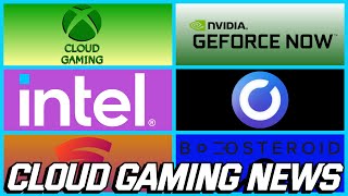 Cloud Gaming News Recap; Stadia, GeForce NOW, Xbox, Boosteroid, Shadow PC & Intel! screenshot 4