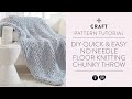 DIY Quick & Easy No Needle Floor Knitting Chunky Throw DIY Quick & Easy No Needle Floor Knitting Chunky Throw
