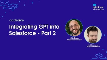 codeLive: Integrating GPT into Salesforce - Part 2