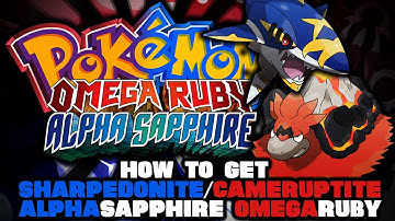 "How to Get Sharpedonite/Cameruptite for Mega Sharpedo/Camerupt" Pokemon Omega Ruby & Alpha Sapphire