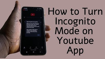 How to turn incognito mode on YouTube App on Android & iPhone