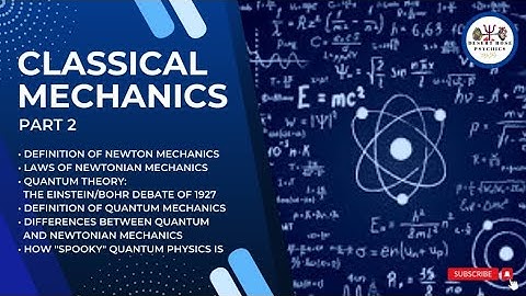 Classical Mechanics in Urdu & Hindi | Newtonian Mechanics, Quantum theory | 02@DesertRosePsychics