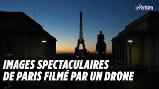 Les images spectaculaires de Paris filmé par un drone