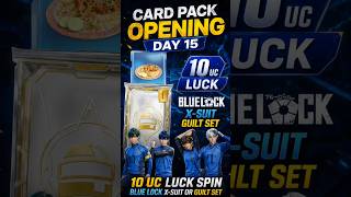 DAY 15 Card Pack Opening 😱 10 UC Luck on BLUE LOCK &amp; X-SUIT &amp; GUILT SET |#pubgmobile #growth #shorts