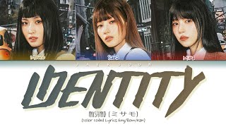 Download lagu MISAMO(ミサモ) - 'IDENTITY' (Color Coded Lyrics Kan/Rom/Eng) By Jaeksoon