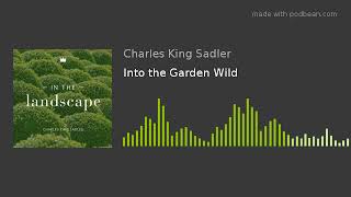 Into the Garden Wild