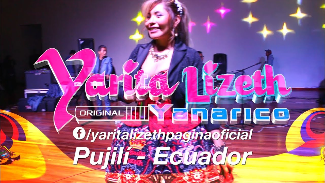 Yarita Lizeth Yanarico Ecuador 2018 Pujili Vasito De Licor Youtube