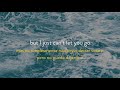 Seafret - Love Won't Let Me Leave (Lyric Video)