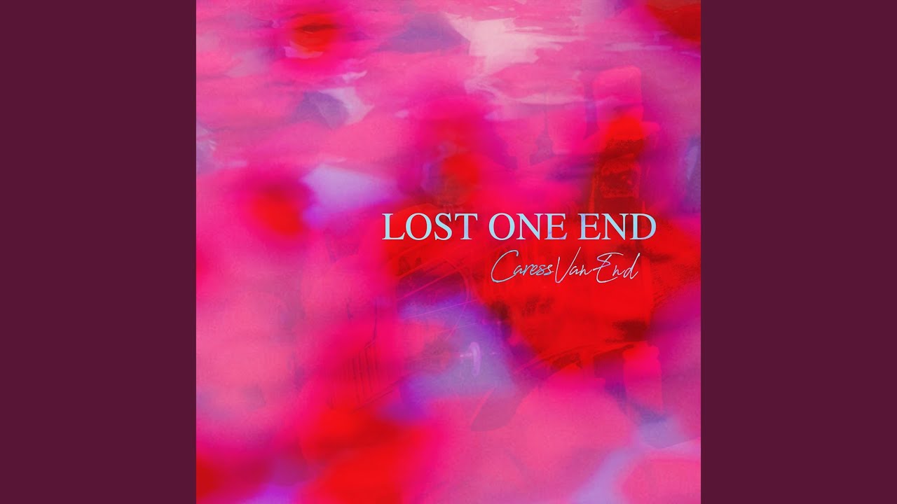 Watch LOST ONE END on YouTube Watch LOST ONE END on YouTube