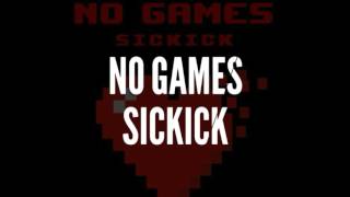 Video thumbnail of "Sickick - No Games [lyrics]"