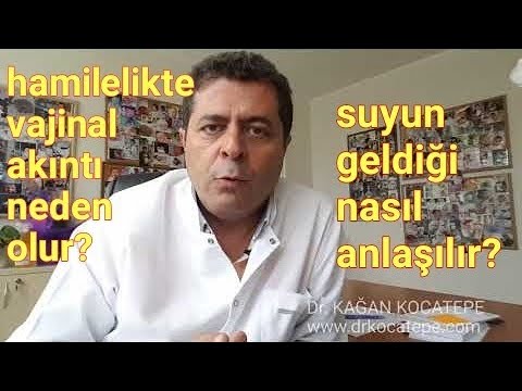 Hamilelikte Su Gelmesi Nasıl Anlaşılır? - Vajinal Akıntı Neden Olur?