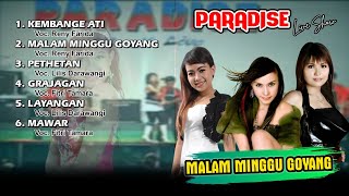 Full Album  ||  PARADISE LIVE ALIYAN 2 - Malam Minggu Goyang