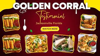 My Honest Experience at Golden Corral in Jacksonville Florida | Buffet Review